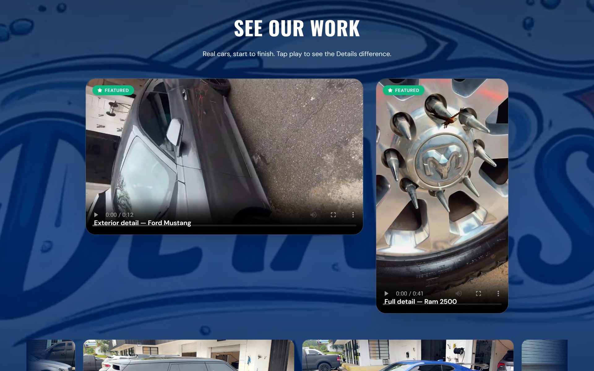 Details See Our Work gallery with before-and-after videos of real cars